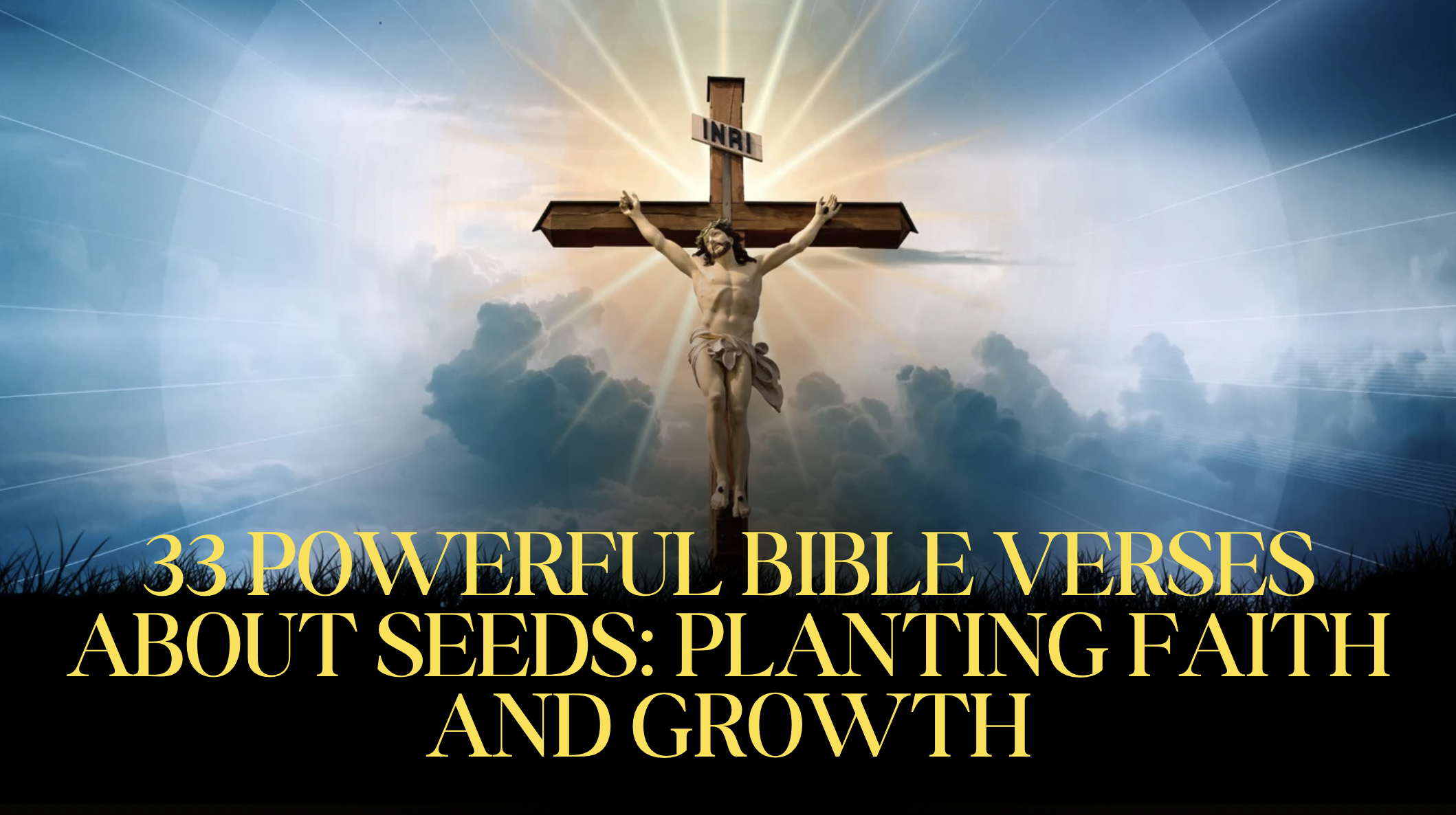 33 Powerful Bible Verses About Seeds: Planting Faith and Growth